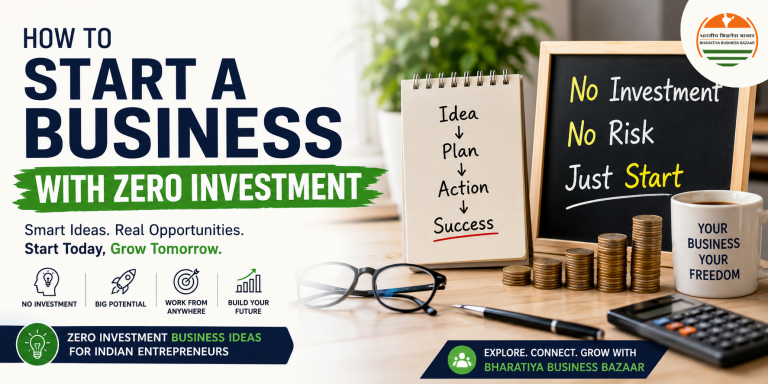 How to Start a Business With Zero Investment: A Complete Guide for Aspiring Entrepreneurs in India