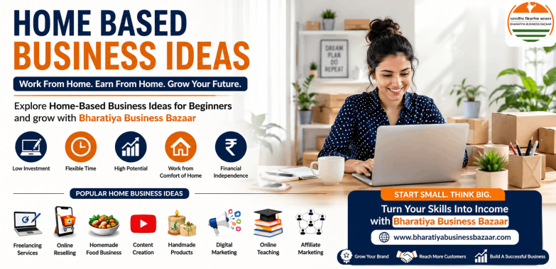 Home Based Business Ideas | Bharatiya Business Bazaar